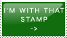 i'm with that stamp
